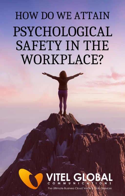 Psychological Safety In The Workplace