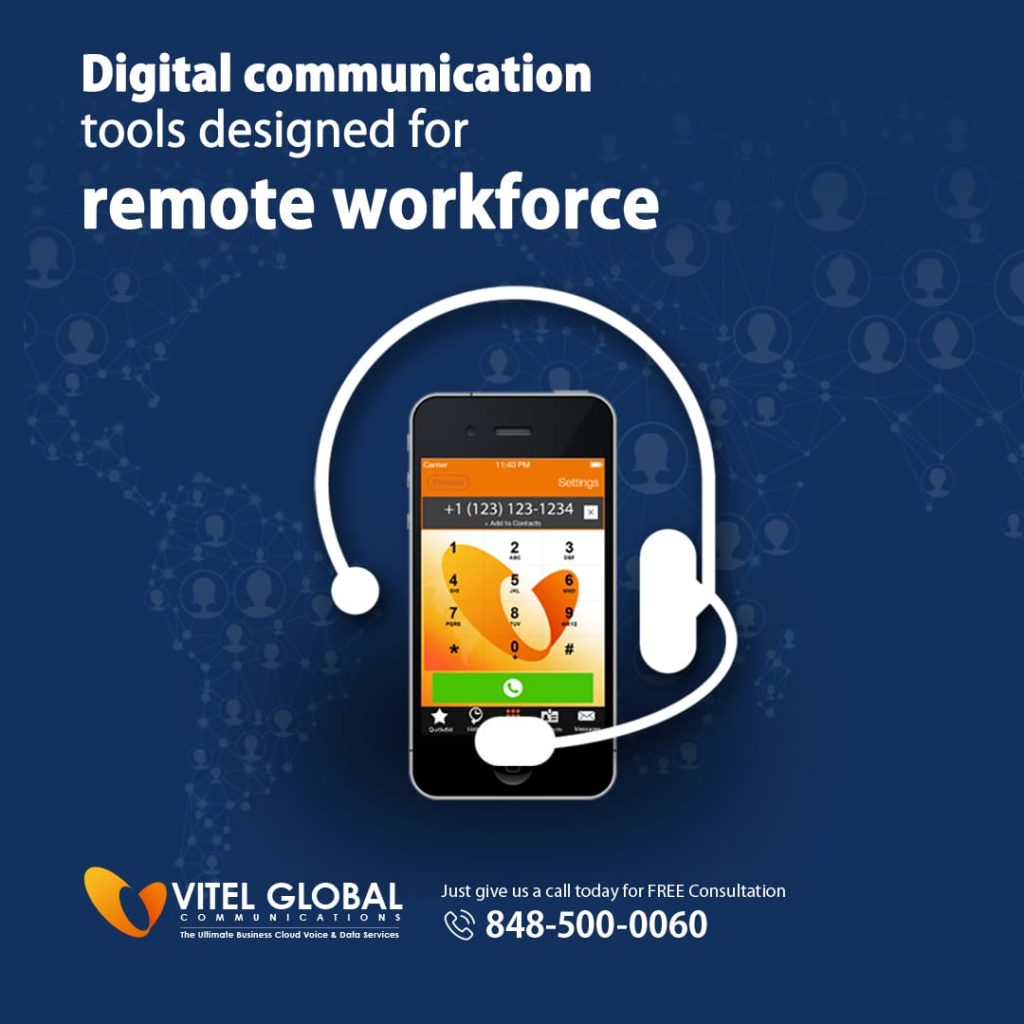 Digital Communication Tools Designed For REMOTE WORKFORCE | Vitelglobal ...