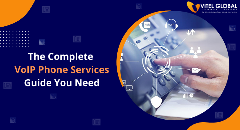 The Complete VoIP Phone Services Guide You Need