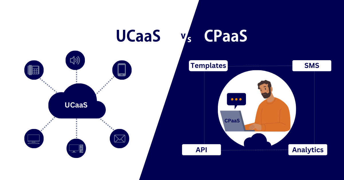 UCaaS Vs CPaaS