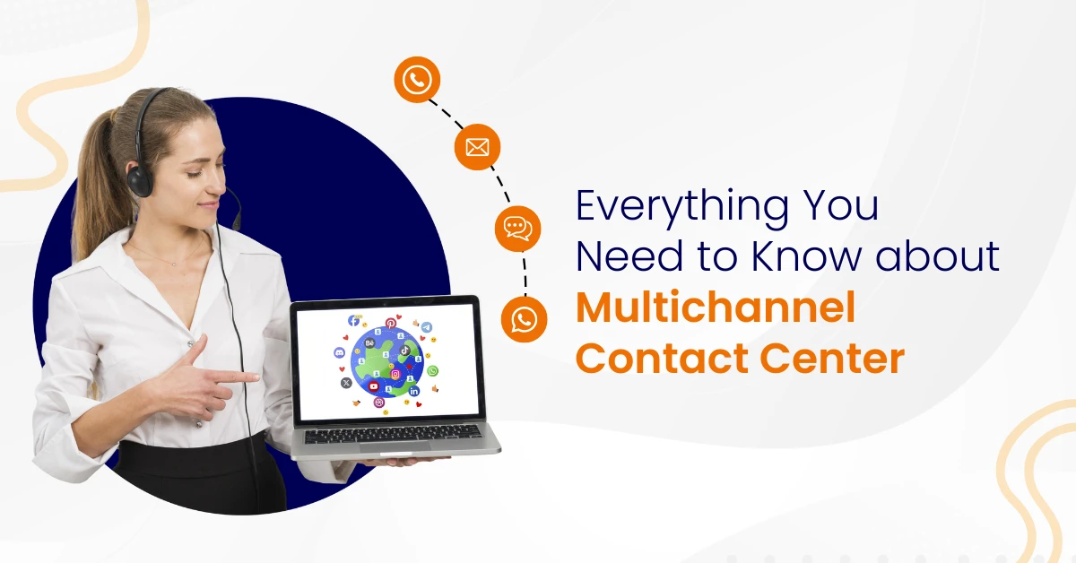 Multichannel Contact Center