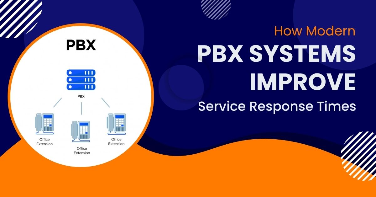 PBX Systems Improve customer responsive times