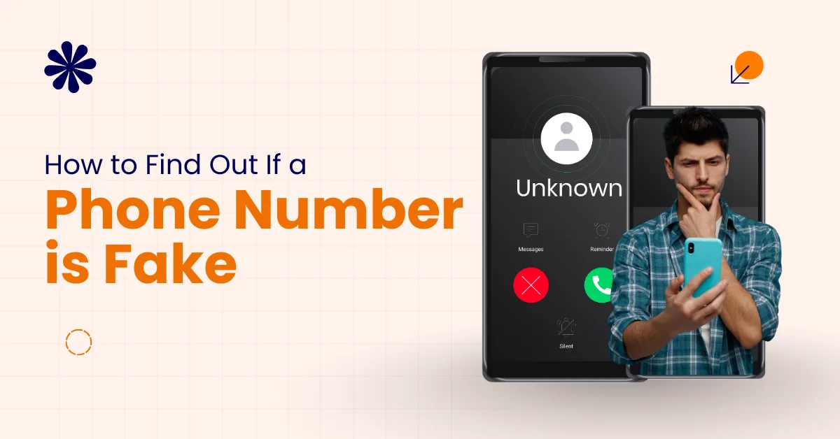 How to Find Out If a Phone Number is Fake
