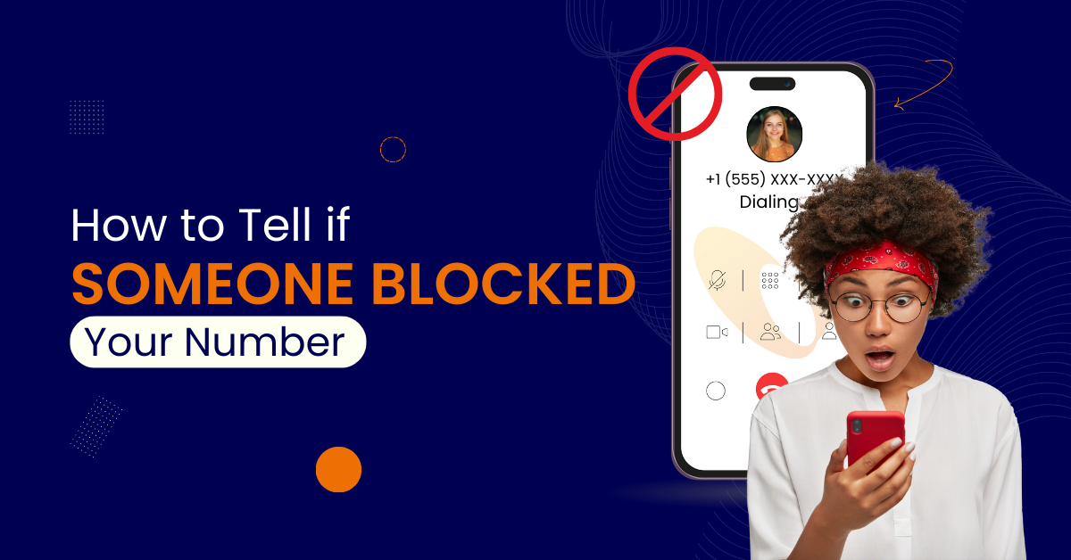 How to tell if Someone Blocked your number