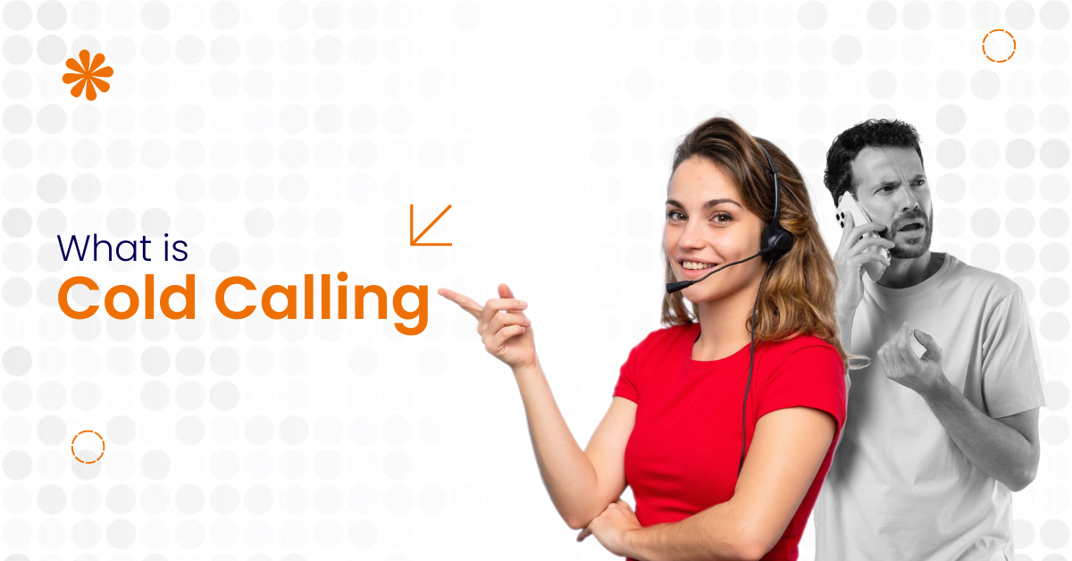 What is Cold Calling