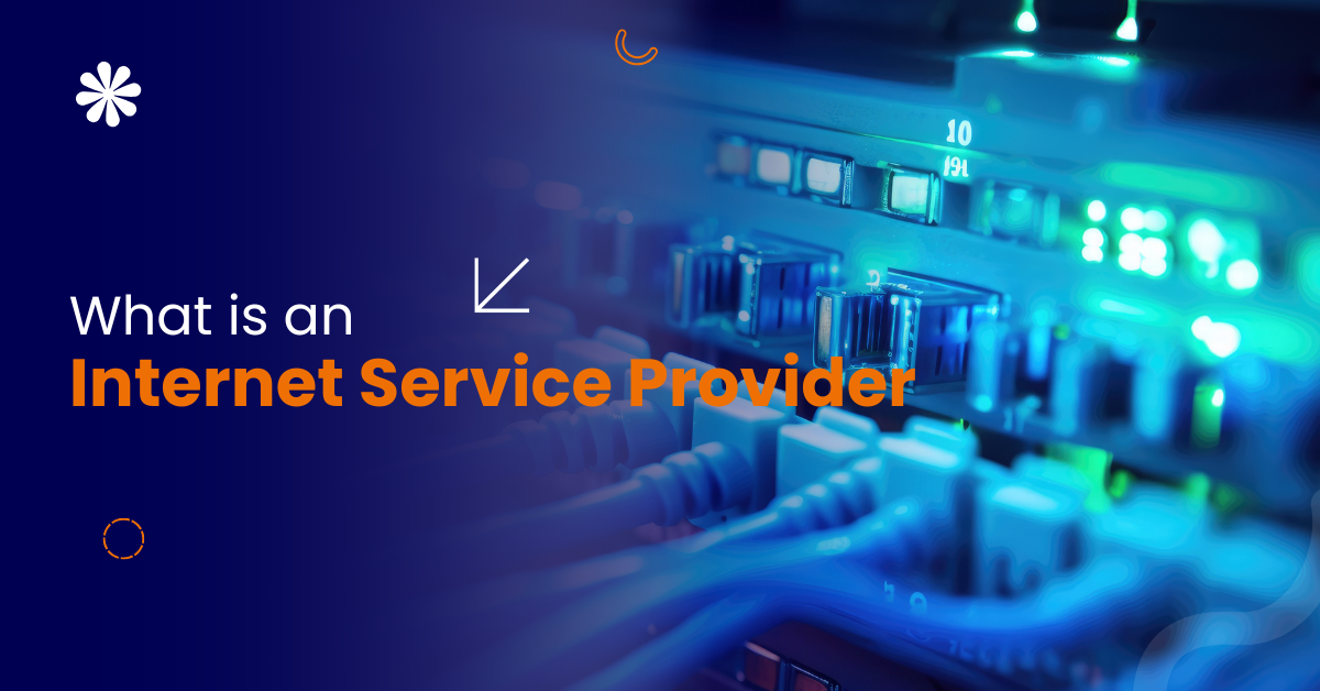 What is an Internet Service Provider
