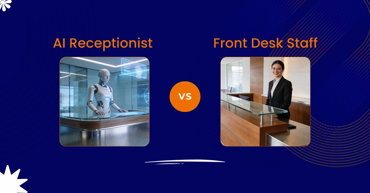 AI Receptionist vs Front Desk Staff