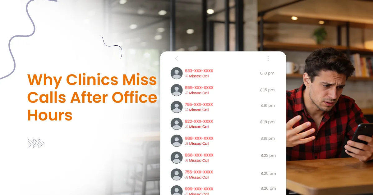 Why Clinics Miss Calls After Office Hours