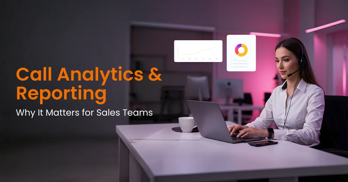 Call Analytics & Reporting