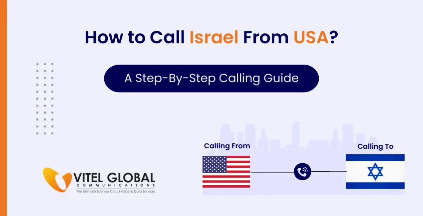 How to Call Israel from the US